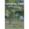 Letters to Anna - To Love Before Time, To Heal Beyond Hope...