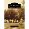 The Waupaca Chain O' Lakes