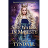 She Walks in Majesty