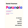 Paranoia: A Journey Into Extreme Mistrust and Anxiety