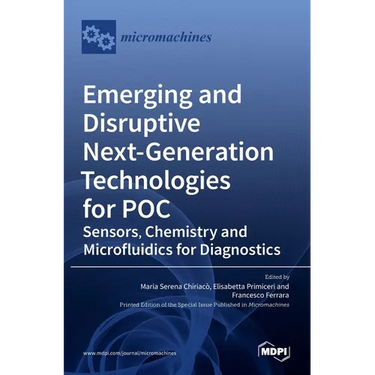 Emerging and Disruptive Next-Generation Technologies for POC: Sensors, Chemistry and Microfluidics for Diagnostics