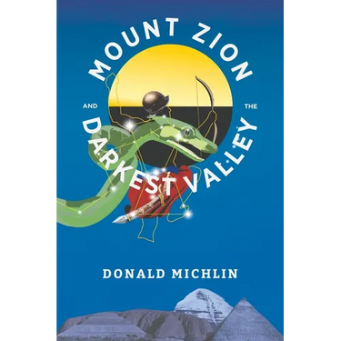Mount Zion and the Darkest Valley