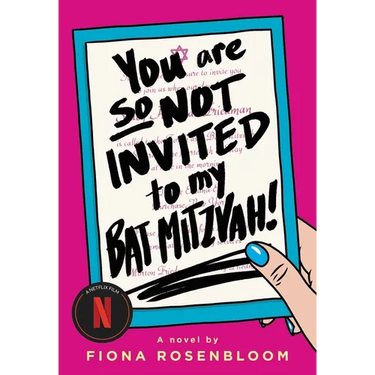 You Are So Not Invited to My Bat Mitzvah!