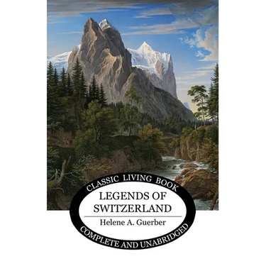 Legends of Switzerland