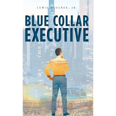 Blue Collar Executive