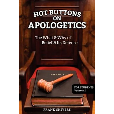 Hot Buttons on Apologetics