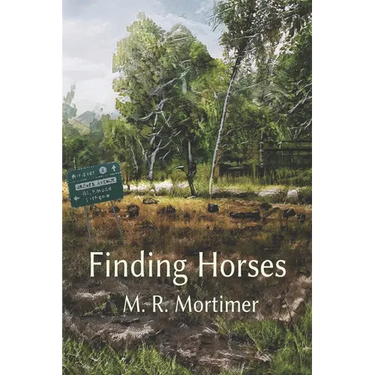 Finding Horses: Maia's Adventure Down The Mountain