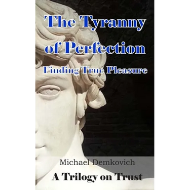 The Tyranny of Perfection: Finding True Pleasure