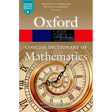 The Concise Oxford Dictionary of Mathematics