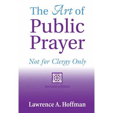The Art of Public Prayer (2nd Edition): Not for Clergy Only