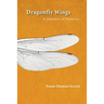 Dragonfly Wings: A Collection of Memories