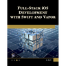 Full Stack IOS Development with Swift and Vapor