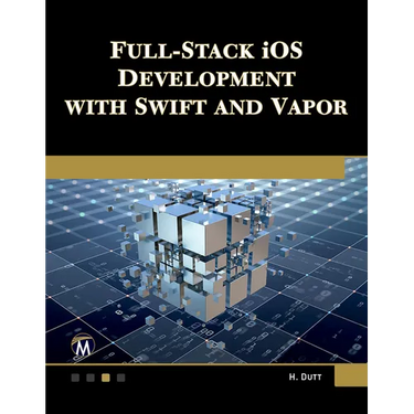 Full Stack IOS Development with Swift and Vapor