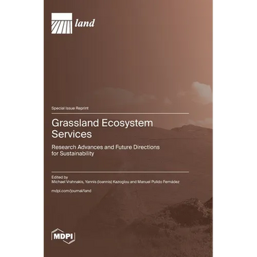 Grassland Ecosystem Services: Research Advances and Future Directions for Sustainability