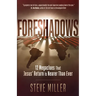 Foreshadows: 12 Megaclues That Jesus' Return Is Nearer Than Ever