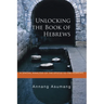 Unlocking the Book of Hebrews: A Spatial Analysis of the Epistle to the Hebrews