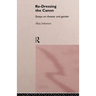 Re-Dressing the Canon: Essays on Theatre and Gender