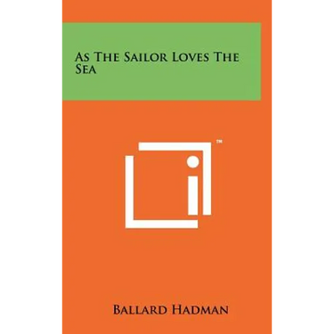 As the Sailor Loves the Sea
