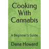 Cooking With Cannabis: A Beginner's Guide