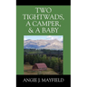 Two Tightwads, a Camper, & a Baby
