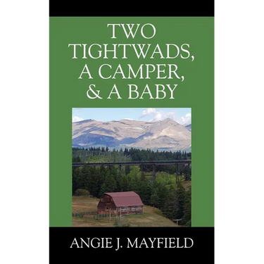 Two Tightwads, a Camper, & a Baby