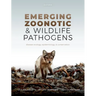 Emerging Zoonotic and Wildlife Pathogens: Disease Ecology, Epidemiology, and Conservation