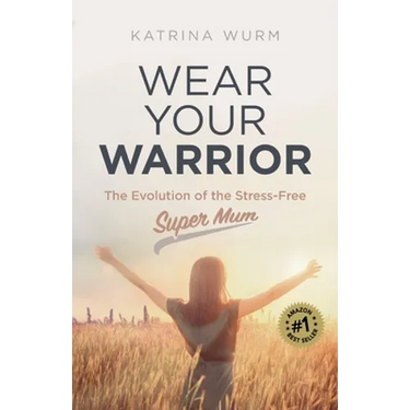 Wear Your Warrior: The Evolution of the Stress-Free Super Mum