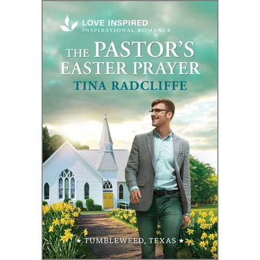 The Pastor's Easter Prayer: An Uplifting Inspirational Romance