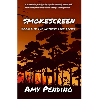 Smokescreen: Book 3 in The Witness Tree Series