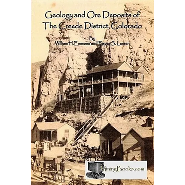 Geology and Ore Deposits of the Creede District, Colorado