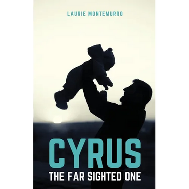 Cyrus the Far Sighted One