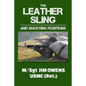 The Leather Sling and Shooting Positions