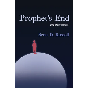 Prophet's End and Other Stories
