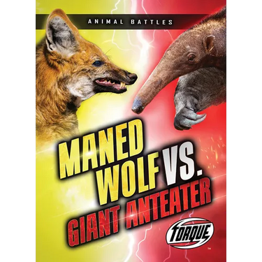 Maned Wolf vs. Giant Anteater