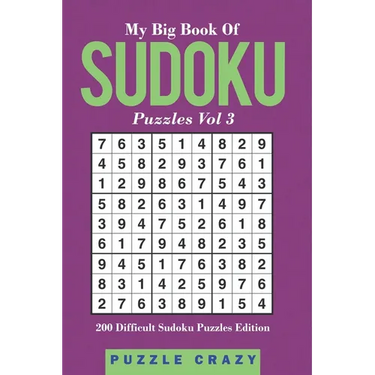My Big Book Of Soduku Puzzles Vol 3: 202 Difficult Sudoku Puzzles Edition