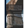 The State Road System Of Florida (1939)
