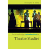 The Cambridge Introduction to Theatre Studies