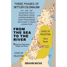 From The Sea To The River: Three Phases of Settler Colonialism The Destruction of Historical Palestine by European Migrants to Create a Jewish State 1