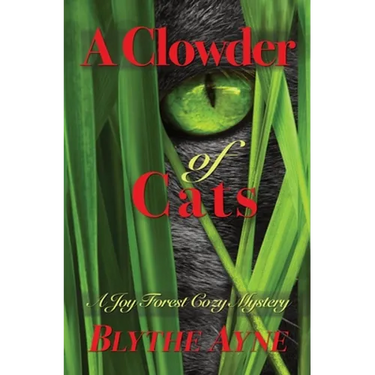 A Clowder of Cats: A Joy Forest Cozy Mystery