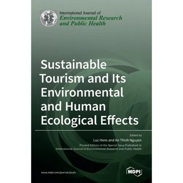 Sustainable Tourism and Its Environmental and Human Ecological Effects