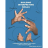 Building Interpreting Skills: A Scaffolding Plan to Enhance Your English to ASL Interpreting Qualifications