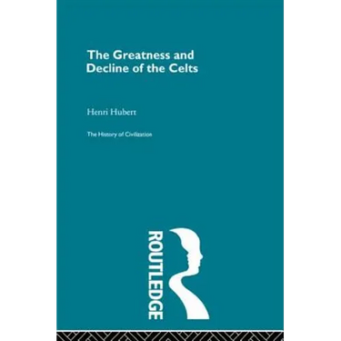 The Greatness and Decline of the Celts
