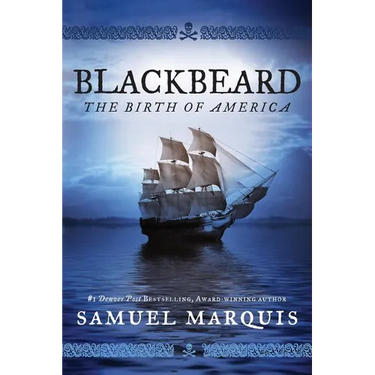 Blackbeard: The Birth of America