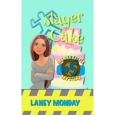 Slayer Cake: A Cozy Mystery