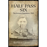 Half Pass Six: The Arcturus Expedition, 1925