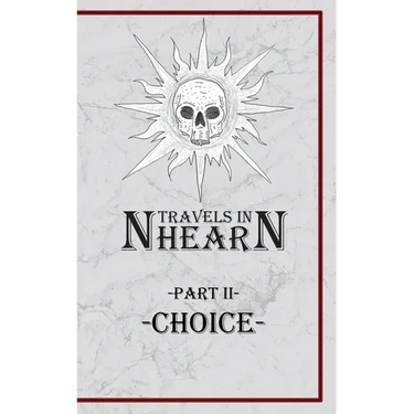 Travels In Nhearn: Choice