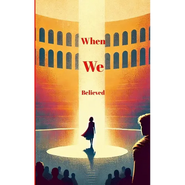 When We Believed