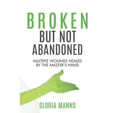 Broken But Not Abandoned