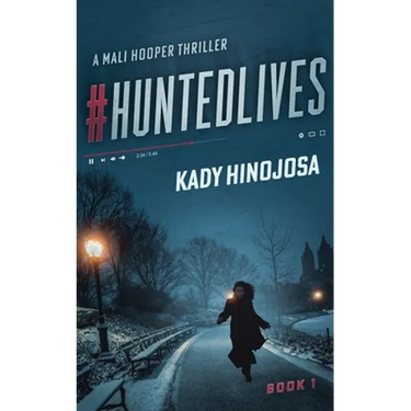 #HuntedLives: A Thriller