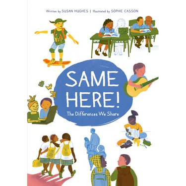 Same Here!: The Differences We Share